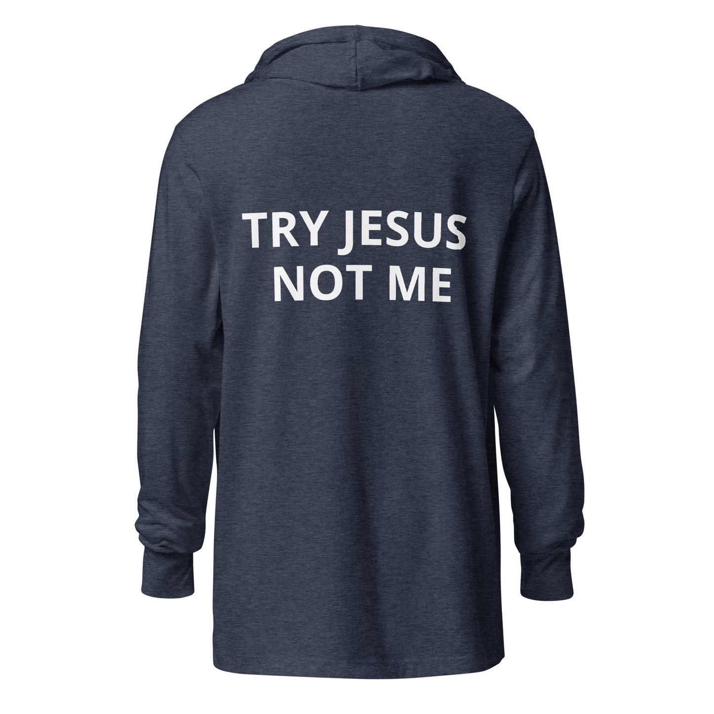 Try jesus not me
